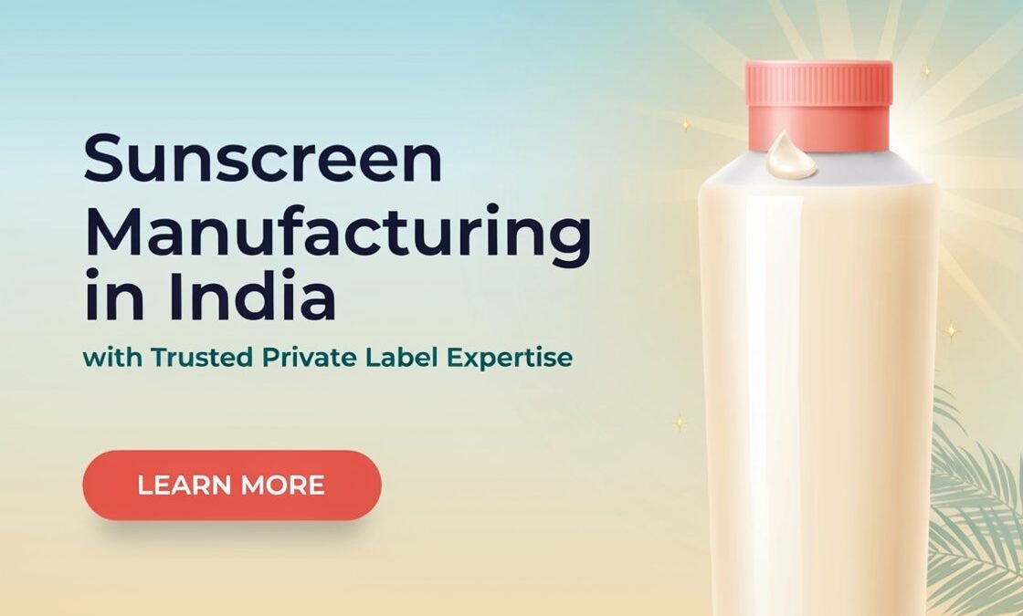 Sunscreen Manufacturing in India