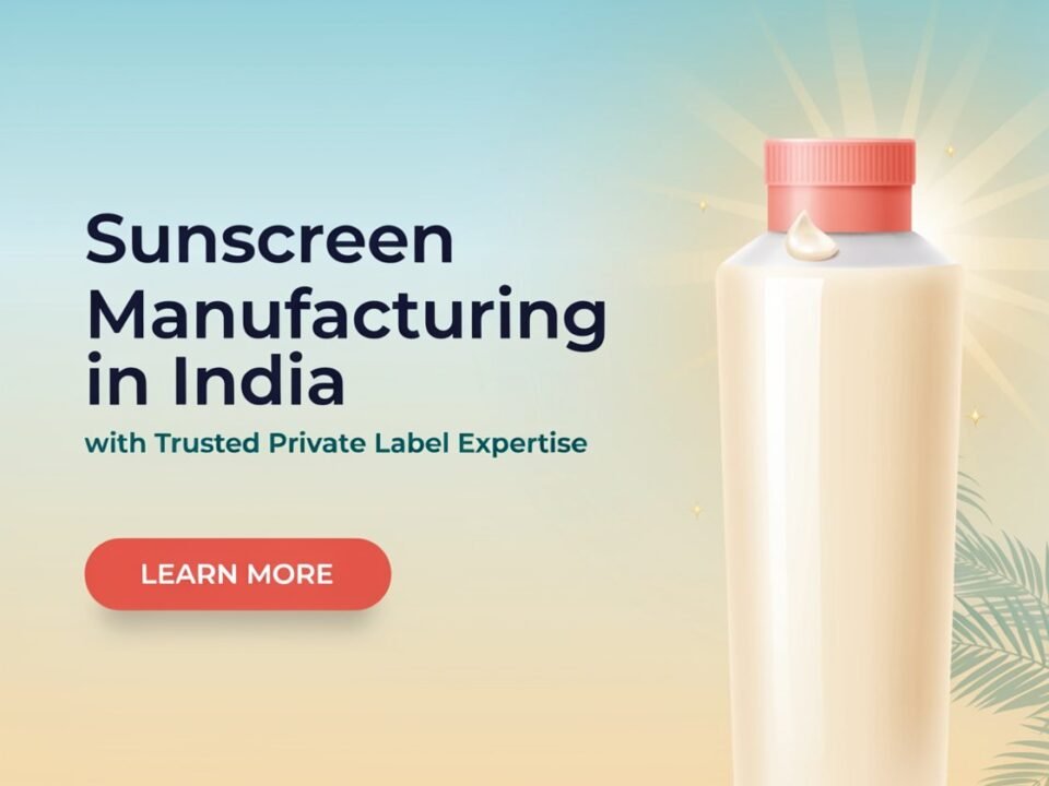 Sunscreen Manufacturing in India