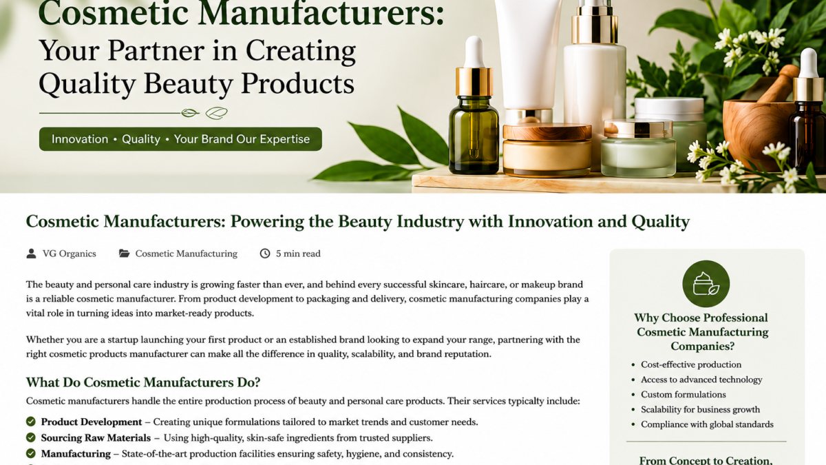 Cosmetic Manufacturers: Choosing the Right Partner for Your Beauty Brand